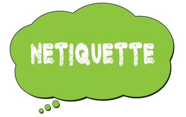 NETIQUETTE text written on a green thought bubble.