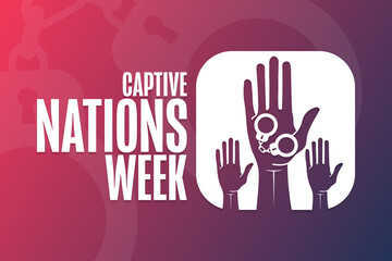 Captive Nations Week. Holiday concept. Template for background, banner, card, poster with text inscription. Vector EPS10 illustration.