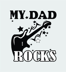 My dad rocks vector t-shirt design