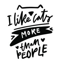 Cat. Hand drawn illustration. Funny hand lettering quote