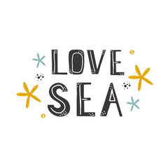 Love sea vector lettering phrase - 442387368