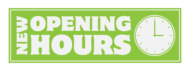 NEW OPENING HOURS sign or sticker with clock icon, vector illustration