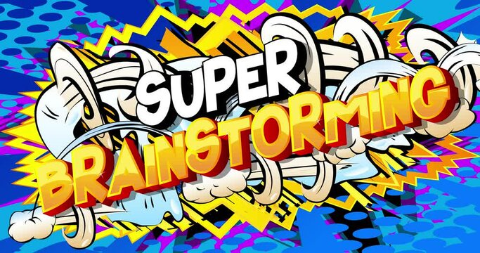 4k animated Super Brainstorming text on comic book background with changing colors. Retro pop art comic style social media post, motion poster.