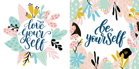 Love yourself vector quote. Positive motivation quote for poster, card, tshirt print. Floral card, poster with calligraphy inscription - be yourself. Vector illustration isolated on white background - obrazy, fototapety, plakaty