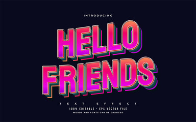 Hello Friends Text in Colorful Retro Style with 3D and Wavy Effect. Editable Text Style Effects