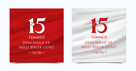 Minimal Set for the Turkish holiday Demokrasi ve Milli Birlik Gunu 15 Temmuz Translation from Turkish: The Democracy and National Unity Day of Turkey, veterans and martyrs of 15 July. With a holiday.
