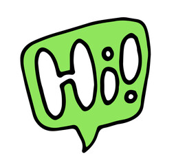 Vector drawing of a rectangular speech bubble with the text hello with an exclamation mark. hand-drawn in the style of doodles with a white line on a green background. an isolated element is a greetin