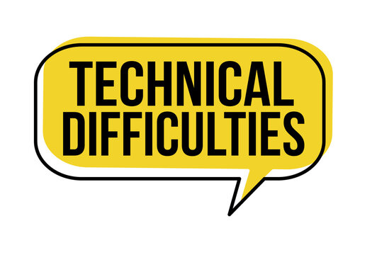 Technical difficulties speech bubble