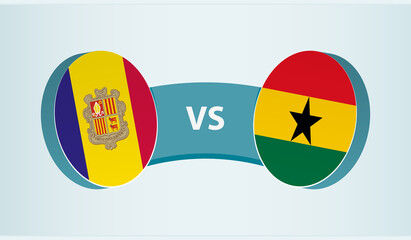 Andorra versus Ghana, team sports competition concept.