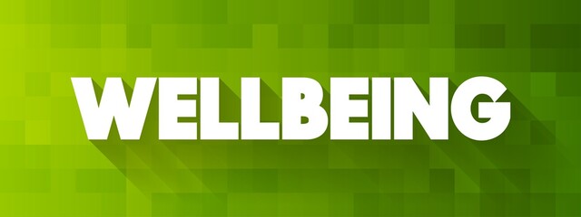 Wellbeing text quote, concept background