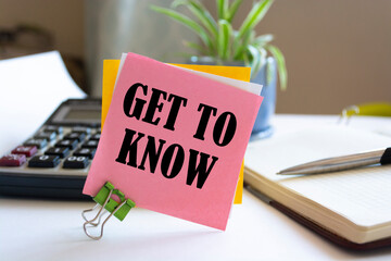 Get To Know write on Sticky Notes.
