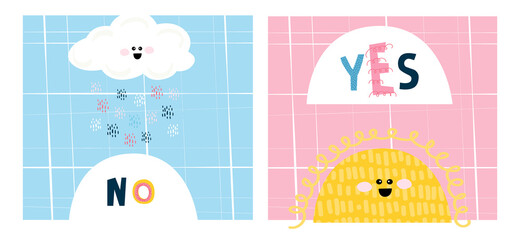 cute sun and rain. Original children's prints with funny letters. Words no and yes. Striped background for cards, covers, notebooks, poster. Vector illustration, drawn hand