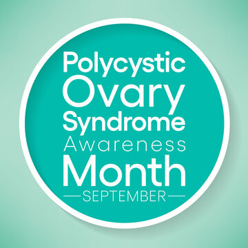 Polycystic Ovary Syndrome (PCOS) Awareness Month is observed every year in September, it is a common condition that affects how a woman's ovaries work. Vector illustration