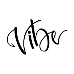 Vibe. Black hand drawn lettering on white background