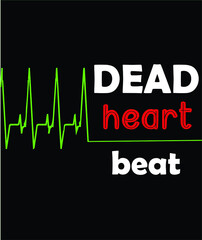 dead heart beat vector t-shirt design