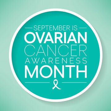 Ovarian Cancer awareness month is observed every year in September, it is a group of diseases that originates in the ovaries, or in the related areas of the fallopian tubes and the peritoneum. Vector