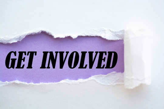 Get involved written under torn paper.