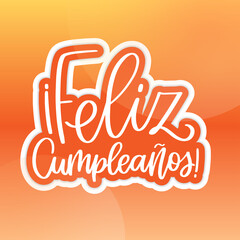 Feliz Cumpleaños sign which translates Happy Birthday from Spanish language. Orange hues gradient background vector design for card or gift bag.