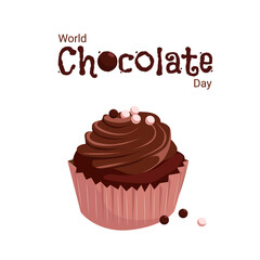 A banner with a cupcake for the World Chocolate Day. Vector cartoon illustration with chocolate muffin and sugar pearls on a white background
