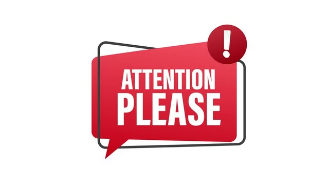 Banner with Attention please. Red Attention please sign icon. Exclamation danger sign. Alert icon. Motion graphics.
