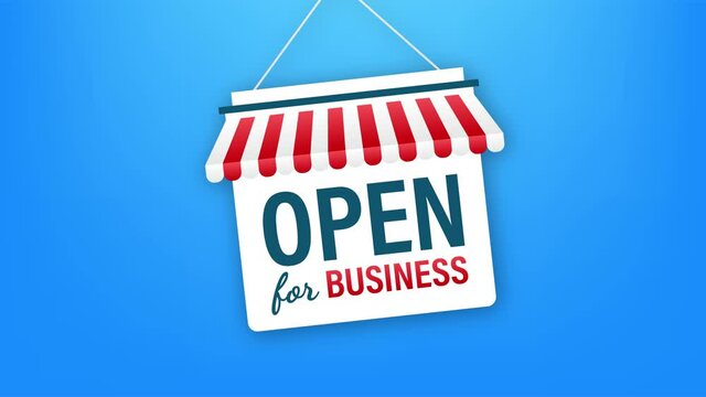Open for business sign. Flat design for business financial marketing. Banking advertisement office stock fund commercial background in minimal concept. Motion graphics.