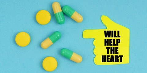 On a blue background, there are pills and a hand-sticker with the inscription - Will help the heart