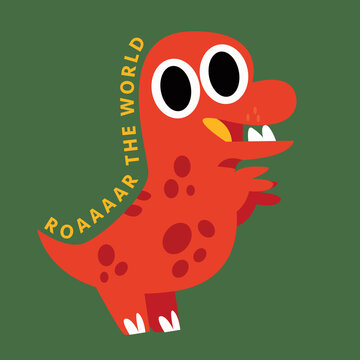 Roar the world, cute dino, small dinosaur vector