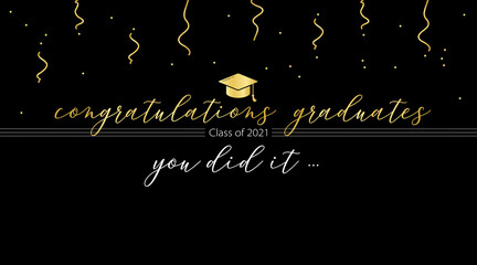 Congrats graduation class of 2021, congratulation graduates, you did it, congrats you did it 2021, graduation college, graduate
