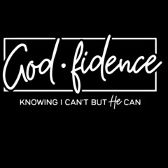 Fototapeta na wymiar god fidence knowing i can't but he can on black background inspirational quotes,lettering design