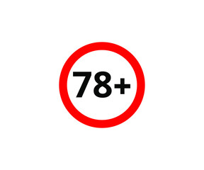 78+ restriction flat sign isolated on white background. 78 plus Age limit symbols