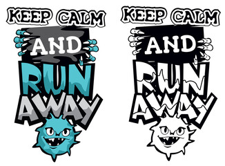 Monsters print for t-shirt, stickers and other. Keep calm and run away. Black and color version