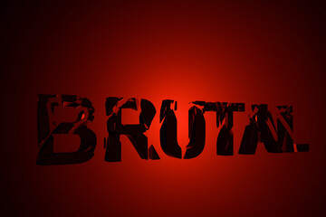 3d word Brutal on dark red background