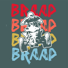 braap braap braap quad bike atv rider tie dye   poster design vector illustration for use in design and print poster canvas