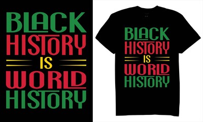 Black History Is World History T-Shirt Design