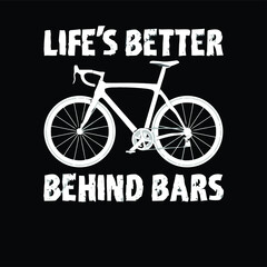 cycling funny design lifes better behind bars wo design vector illustration for use in design and print poster canvas