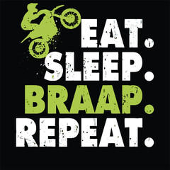 eat sleep braap repeat biker motorcycle Design vector illustration design vector illustration for use in design and print poster canvas