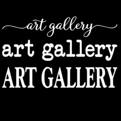 ary gallery on black background inspirational quotes,lettering design