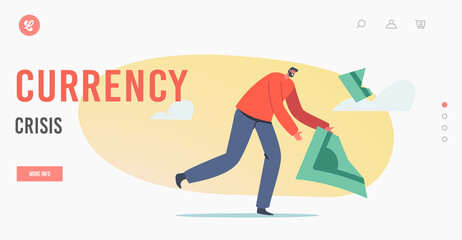 Currency Crisis, Lose Money Landing Page Template. Crisis, Business Deflation and Inflation. Man Trying to Catch Dollar