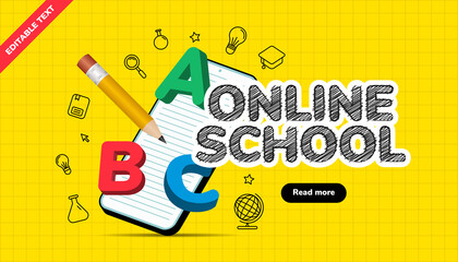 Online school banner with 3d illustration. Digital internet tutorials and courses, online education. Banner template for website and mobile app development. Editable Text Effect.