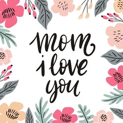 Fototapeta na wymiar Hand drawn lettering quote. Spring Mother's Day cards