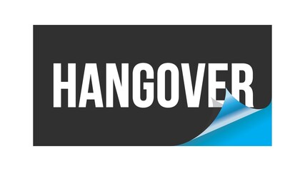 HANGOVER text written on black blue sticker.