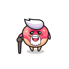 cute doughnut grandpa is holding a stick