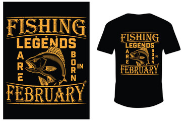 Fishing Legends Are Born in February. Legends Born Fishing T-shirt. Fishing Legends T-shirt. Eps Fish Shirt. Vector Fishing Shirt.