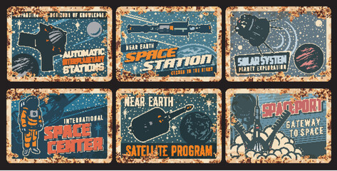 Orbital space station and satellite rusty plates with vector universe galaxy planets, spaceships, astronaut. Rocket launch, satellites and shuttle, spaceman, spacesuit, Moon, Earth and Mars tin signs © Vector Tradition