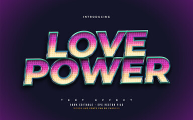 Love Power Text in Colorful Retro Style with 3D Embossed Effect. Editable Text Style Effect