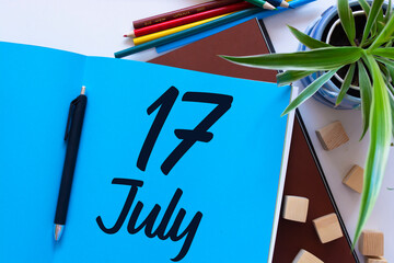 July 17. 17th day of the month, calendar date. Summer month, day of the year concept.