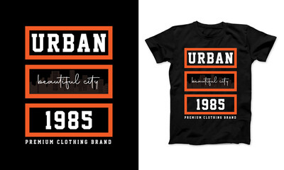 Urban Beautiful City Beautiful Aesthetic Typography T-Shirt Design Template