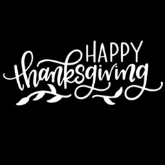 happy thanks giving on black background inspirational quotes,lettering design
