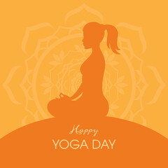 Happy Yoga Day Poster with woman in yoga position silhouette vector. Meditating girl icon vector. Young woman sitting yoga lotus pose vector. Important day