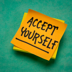 accept yourself - inspirational reminder note, self-acceptance and personal development concept